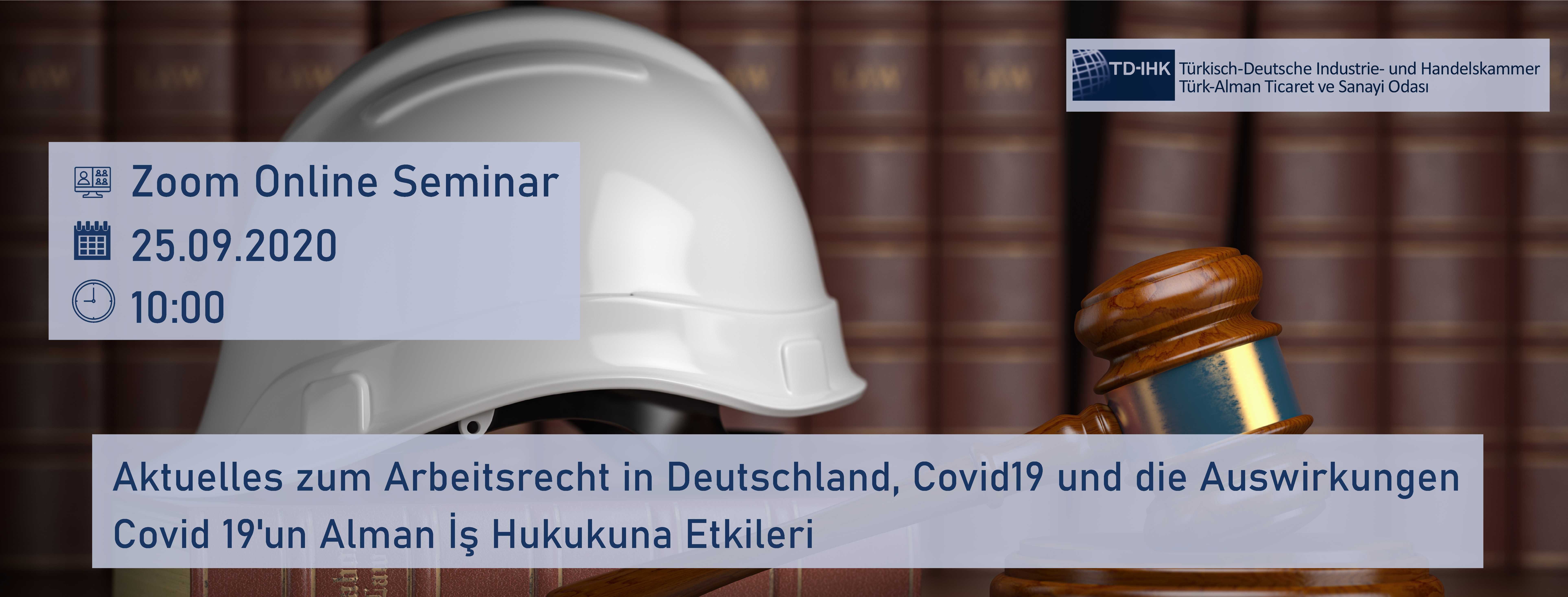 TD-IHK Web Semineri: Covid19’un Alman İş Hukukuna Etkileri