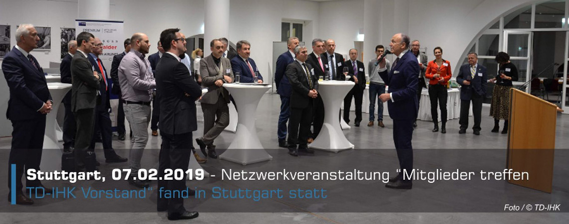 Netzwerkveranstaltung Mitglieder Treffen TD-IHK fand in Stuttgart statt