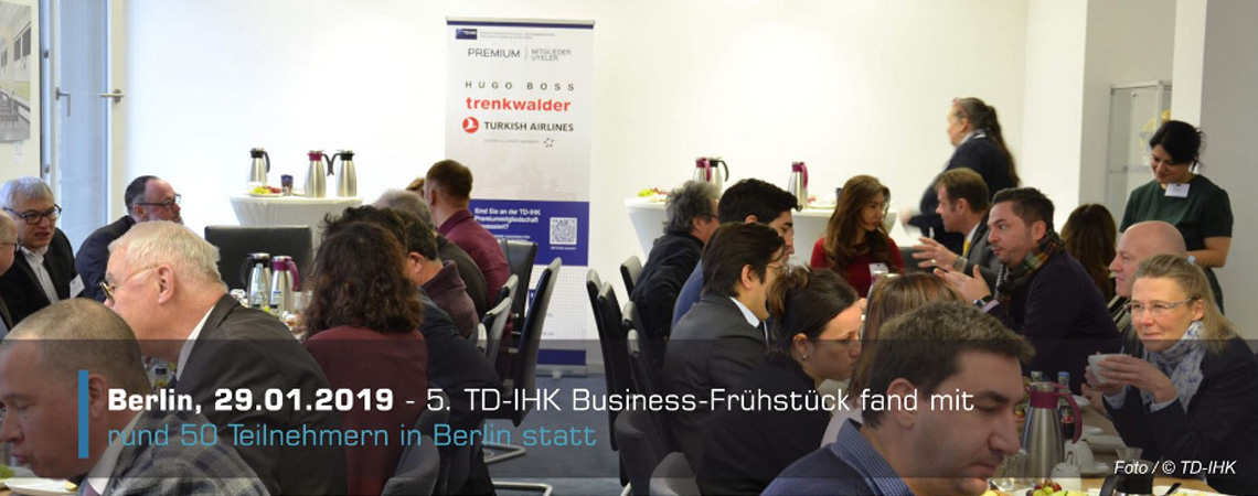 5. TD-IHK Businessfrühstück fand in Berlin statt 